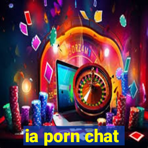 ia porn chat